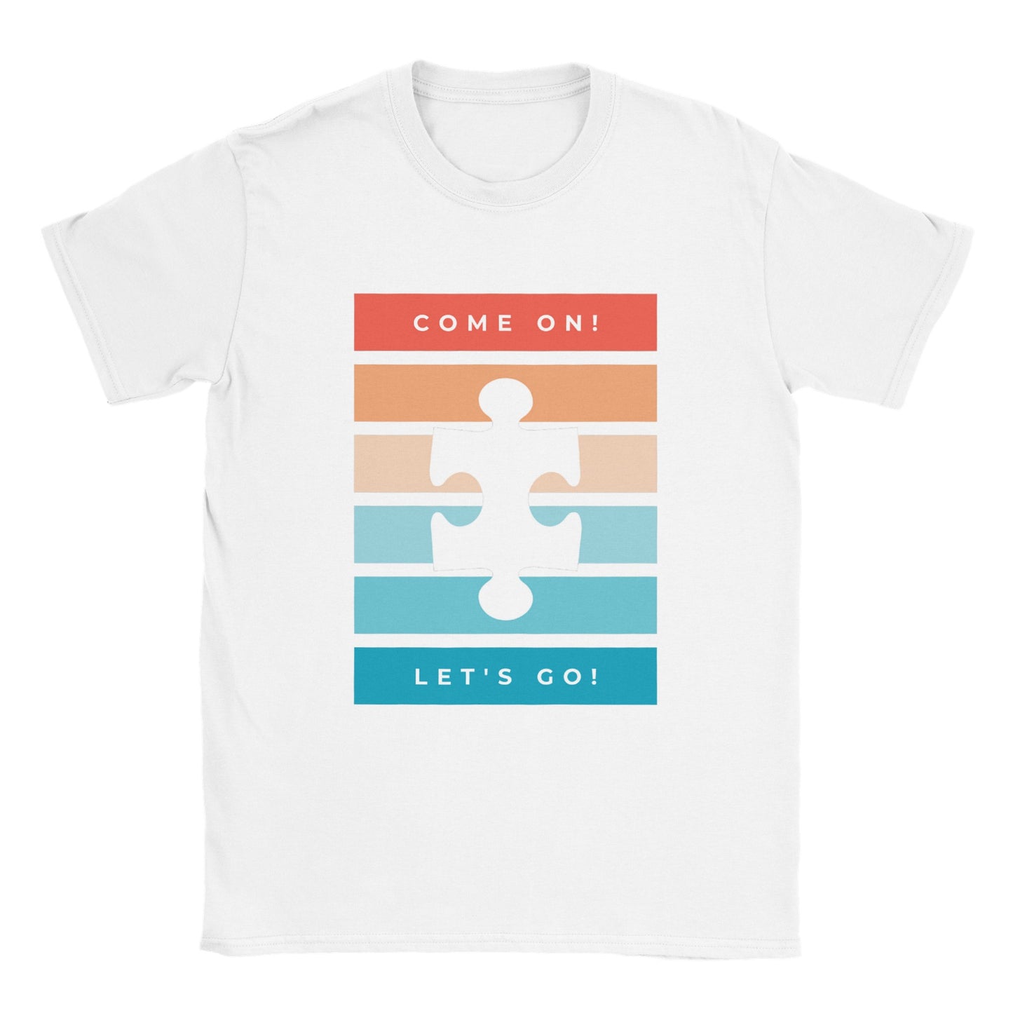 Come On, Let's Go - Unisex