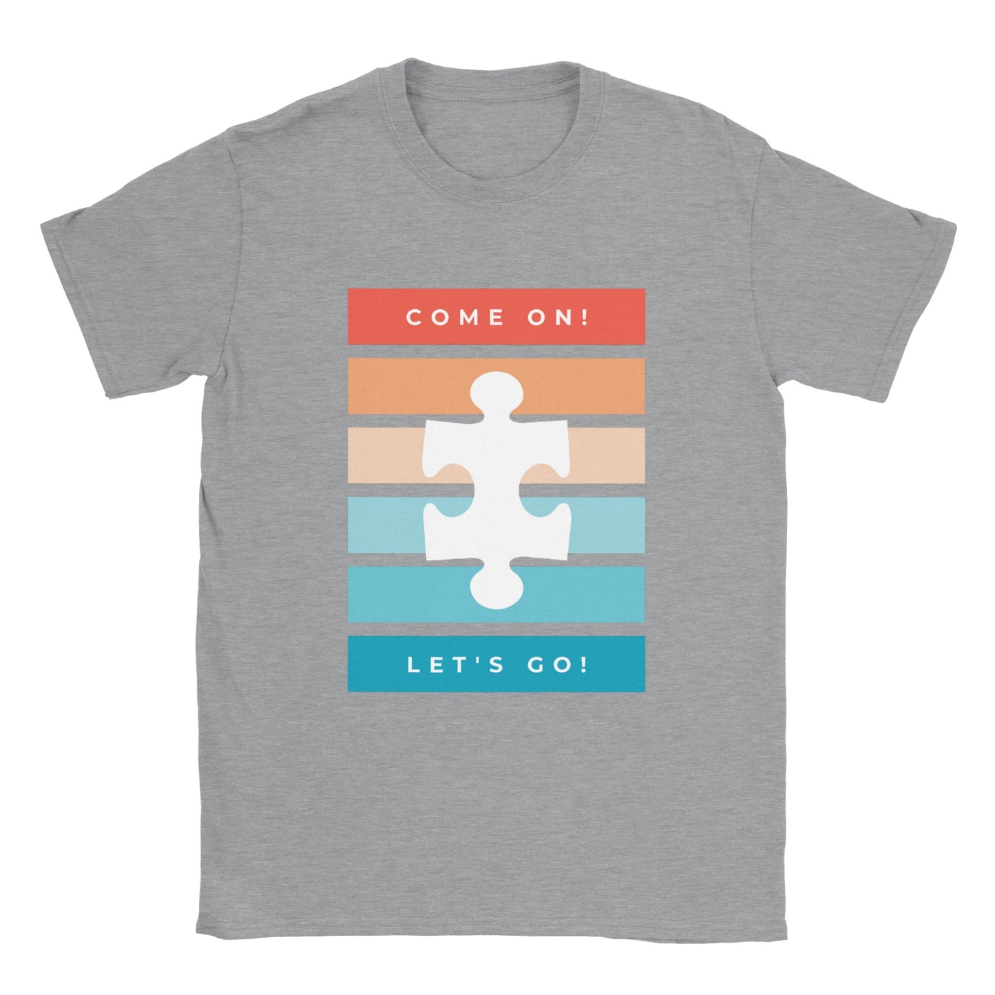 Come On, Let's Go - Unisex