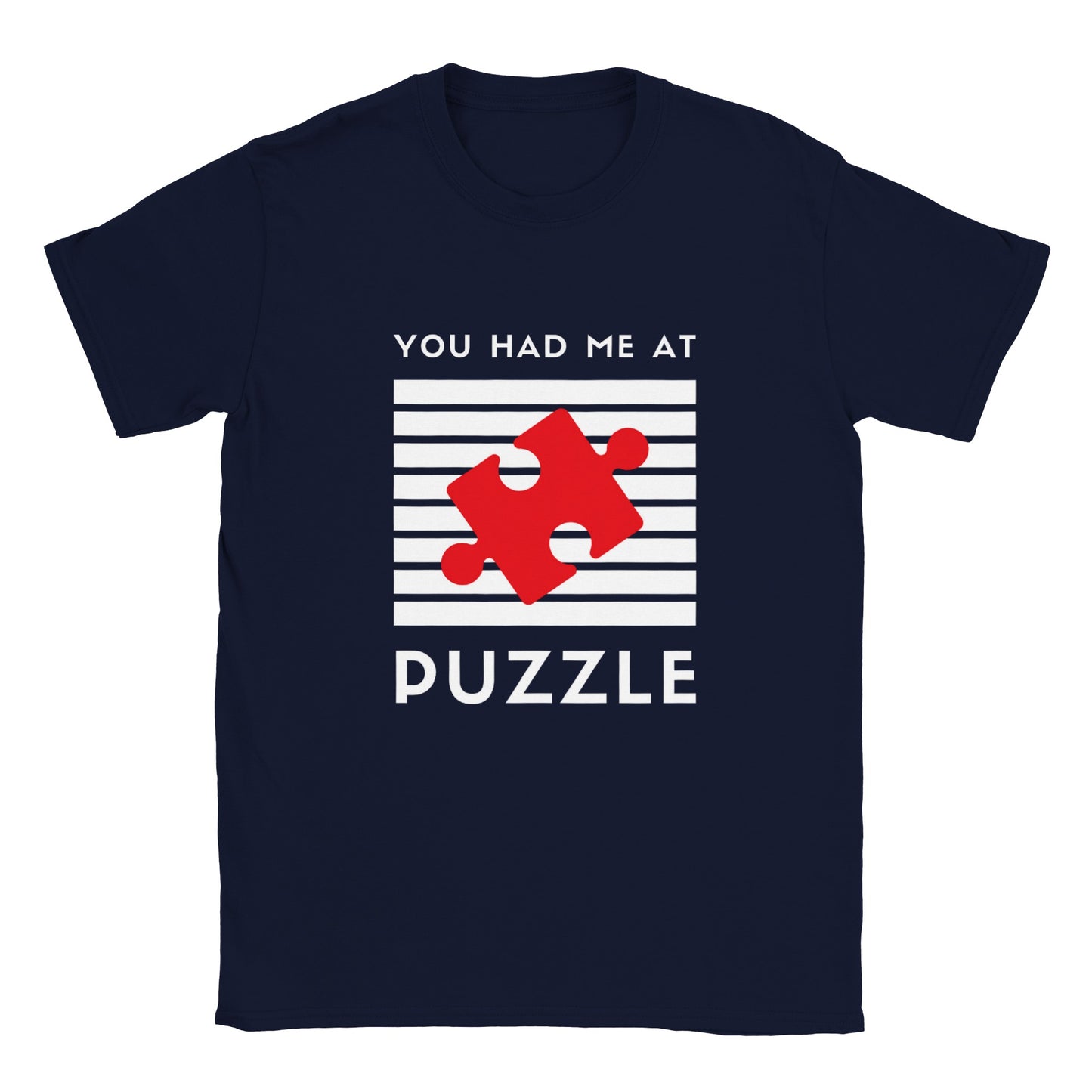 You Had Me At Puzzle - Unisex